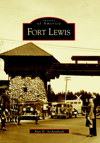 Fort Lewis by Alan H. Archambault, 9780738520513