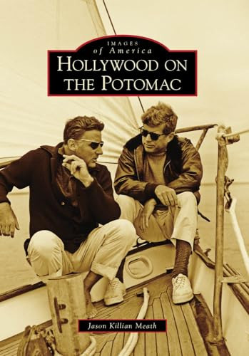 Hollywood on the Potomac by Jason Meath, 9780738567556