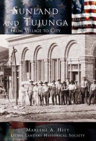 Sunland and Tujunga: (From Village to City), 9780738523774