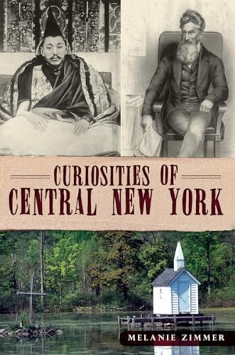 Curiosities of Central New York by Melanie Zimmer, 9781609496661