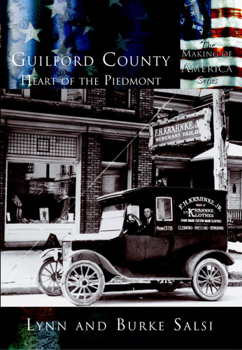 Guilford County: (The Heart of the Piedmont) by Lynne Salsi, Burke Salsi, 9780738523675