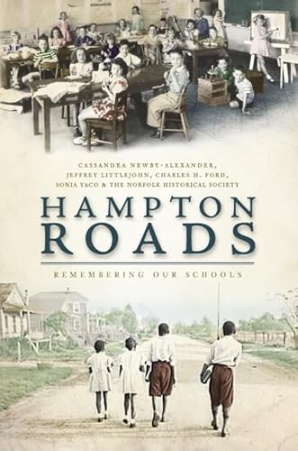 Hampton Roads (Remembering Our Schools) by Cassandra L. Newby-Alexander PhD, 9781596296022