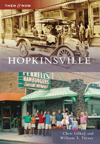 Hopkinsville by Chris Gilkey, William T. Turner, 9780738553207