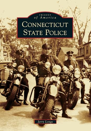 Connecticut State Police by Jerry Longo, 9781467120210