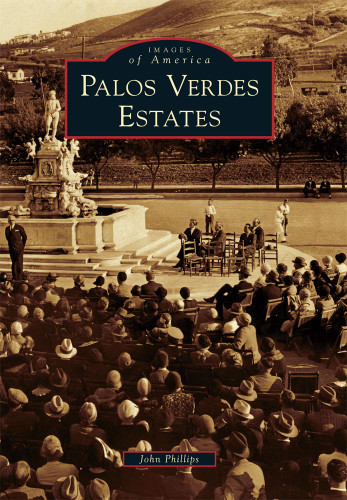 Palos Verdes Estates by John Phillips, 9780738581446