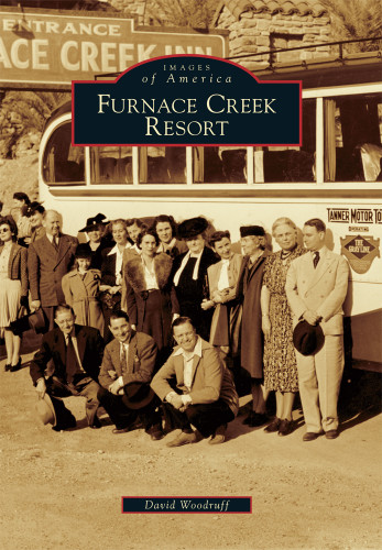 Furnace Creek Resort by David Woodruff, 9781467134705