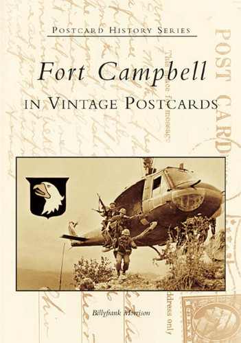 Fort Campbell in Vintage Postcards by Billyfrank Morrison, 9780738518282