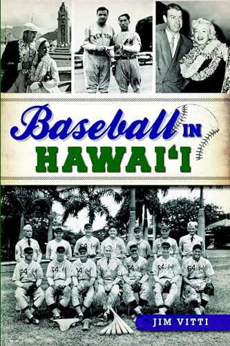 Baseball in Hawai'i by Jim Vitti, 9781626193130
