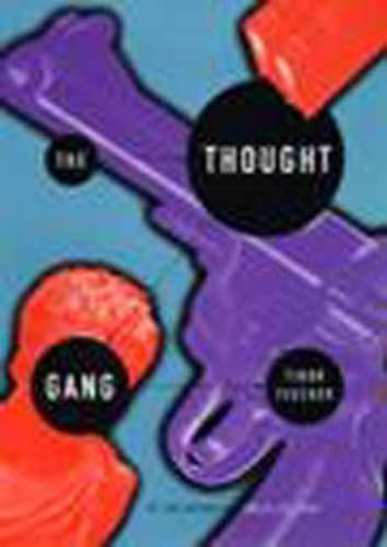 The Thought Gang by Tibor Fischer, 9781565842861