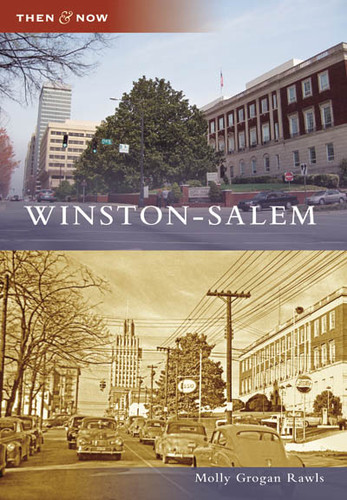 Winston-Salem by Molly Grogan Rawls, 9780738567303 Winston-Salem by Molly Grogan Rawls, 9780738567303