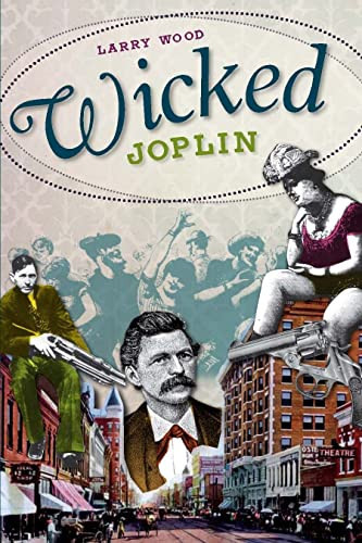 Wicked Joplin by Larry Wood, 9781609490935