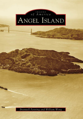 Angel Island by Branwell Fanning, William Wong, 9780738547190