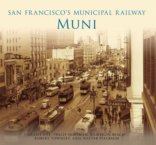 San Francisco's Municipal Railway: (Muni), 9780738575803