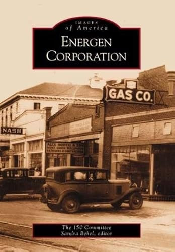 Energen Corporation by 150 Committee, Sandra Behel, Energen Corporation (Author), 9780738514611