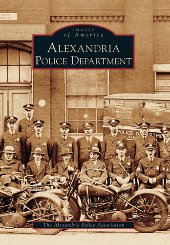 Alexandria Police Department by The Alexandria Police Association, 9780738543406