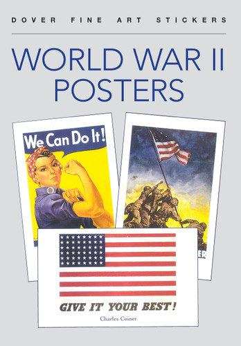 World War II Posters (16 Art Stickers) (Miniature Edition) by Anna Samuel, 9780486415666