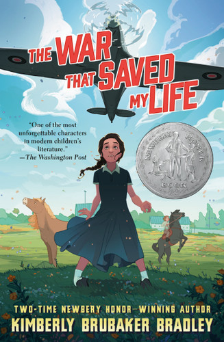 The War That Saved My Life ((Newbery Honor Award Winner)) - 9780147510488 by Kimberly Brubaker Bradley, 9780147510488