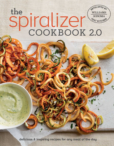 Spiralizer Cookbook 2.0 by Williams - Sonoma Test Kitchen, 9781681880266
