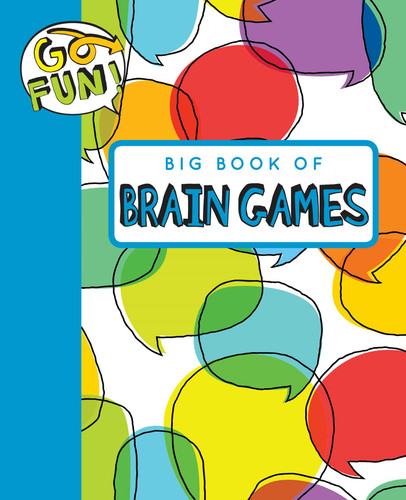 Go Fun! Big Book of Brain Games 2 by Andrews McMeel Publishing, 9781449478834 Go Fun! Big Book of Brain Games 2 by Andrews McMeel Publishing, 9781449478834