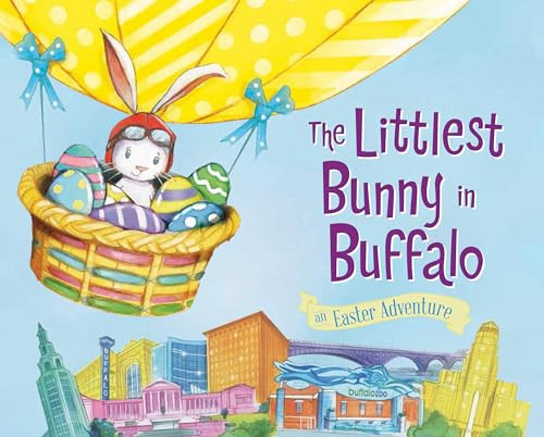 The Littlest Bunny in Buffalo by Lily Jacobs, Robert Dunn, 9781492633464