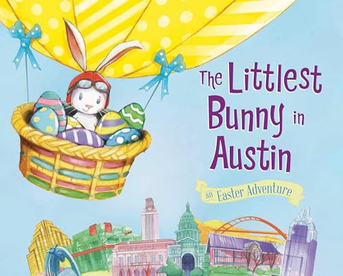 The Littlest Bunny in Austin by Lily Jacobs, Robert Dunn, 9781492633471