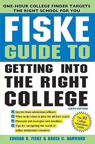 Fiske Guide to Getting Into the Right College - 9781492633303 by Edward B Fiske, Bruce G Hammond, 9781492633303