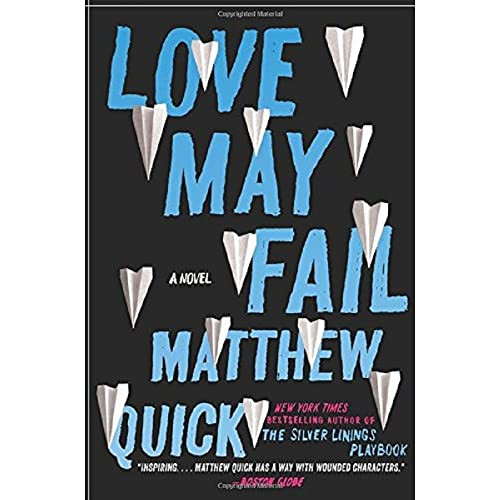 Love May Fail (A Novel) - 9780062285577 by Matthew Quick