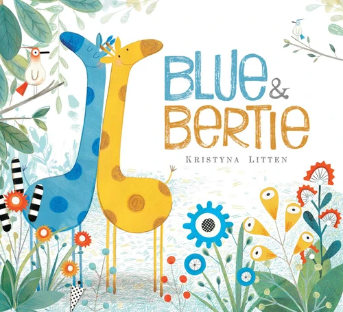 Blue & Bertie by Kristyna Litten, Kristyna Litten, 9781481461542