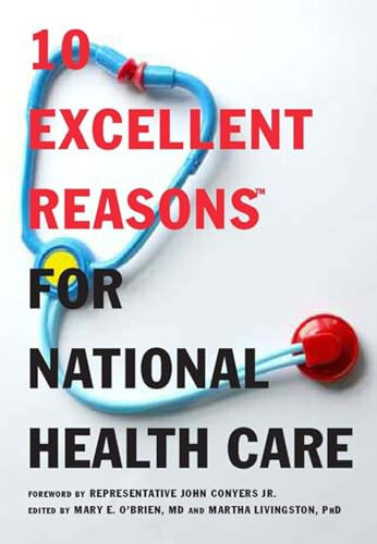 10 Excellent Reasons for National Health Care by Mary E. O'Brien, Martha Livingston, 9781595583284
