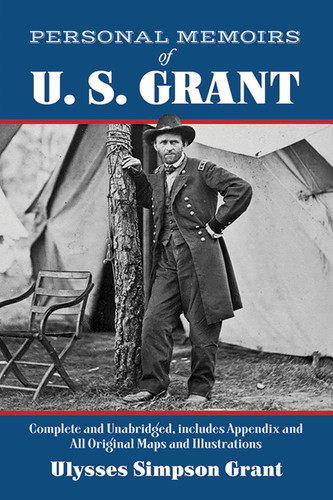 Personal Memoirs of U. S. Grant by Ulysses Simpson Grant, 9780486285870