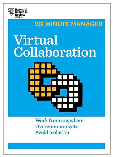 Virtual Collaboration (HBR 20-Minute Manager Series) by Harvard Business Review, 9781633691476