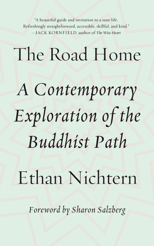 The Road Home (A Contemporary Exploration of the Buddhist Path) by Ethan Nichtern, 9780374536718