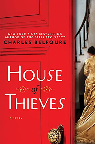 House of Thieves (A Novel) - 9781492633082 by Charles Belfoure, 9781492633082