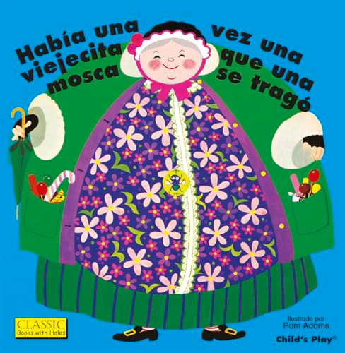 Había Una Vez Una Viejecita Que Una Mosca Se Tragó. (Spanish Edition) by Pam Adams, 9781846439384