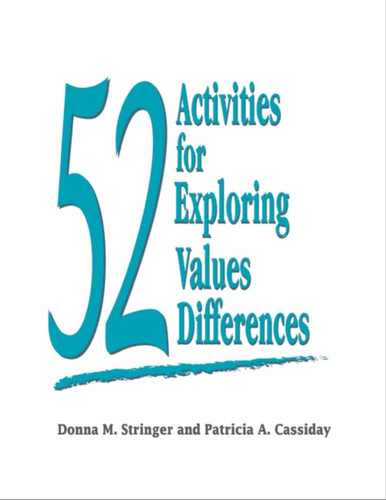 52 Activities for Exploring Values Differences by Donna M. Stringer, Patricia A. Cassiday, 9781877864964
