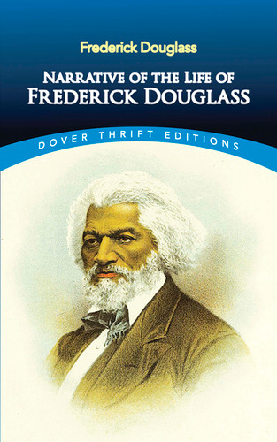 Narrative of the Life of Frederick Douglass - 9780486284996 by Frederick Douglass, 9780486284996 Narrative of the Life of Frederick Douglass - 9780486284996 by Frederick Douglass, 9780486284996