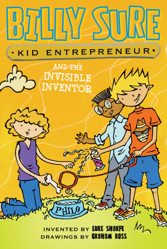 Billy Sure Kid Entrepreneur and the Invisible Inventor - 9781481461962 by Luke Sharpe, Graham Ross
