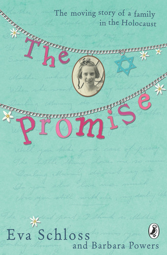 The Promise (The Moving Story of a Family in the Holocaust) by Eva Schloss, Barbara Powers, 9780141320816