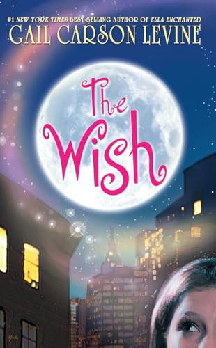 The Wish by Gail Carson Levine, 9780060759117