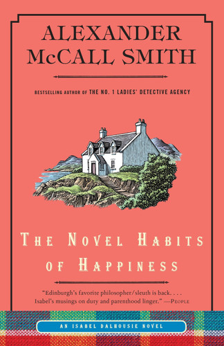 The Novel Habits of Happiness by Alexander McCall Smith, 9780307949240