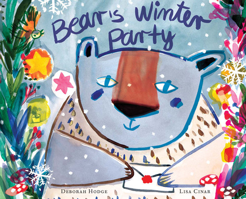 Bear's Winter Party by Deborah Hodge, Lisa Cinar, 9781554988532