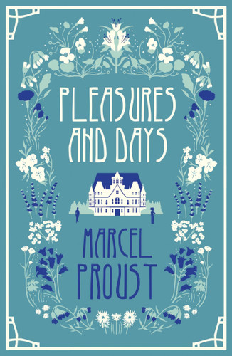 Pleasures and Days by Marcel Proust, Andrew Brown, 9781847493170
