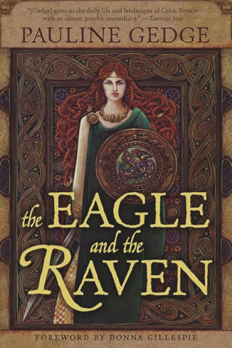 The Eagle and the Raven by Pauline Gedge, Donna Gillespie, 9781556527081