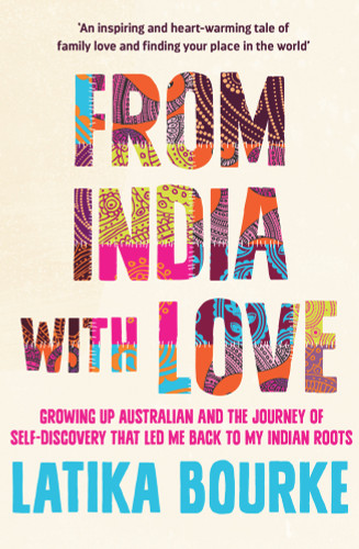 From India With Love by Latika Bourke, 9781742377735