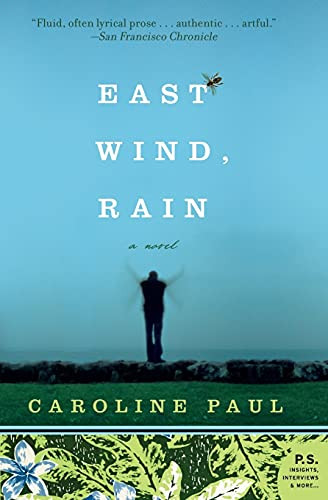 East Wind, Rain (A Novel) by Caroline Paul, 9780060780760