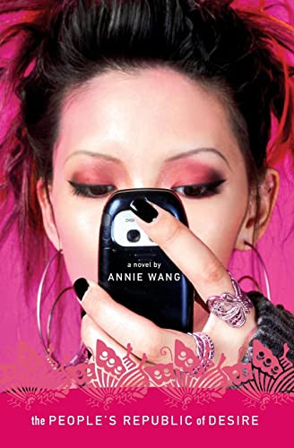 The People's Republic of Desire (A Novel) by Annie Wang, 9780060782771