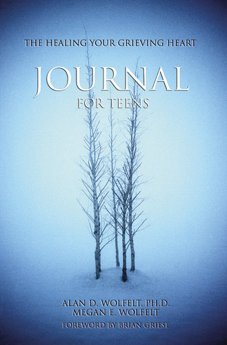 The Healing Your Grieving Heart Journal for Teens by Alan Wolfelt, 9781879651333