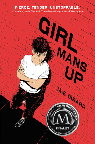 Girl Mans Up by M-E Girard, 9780062404176
