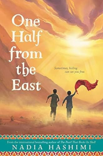 One Half from the East by Nadia Hashimi, 9780062421906