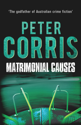 Matrimonial Causes by Peter Corris, 9781760110185